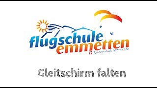 Tipps und Tricks fürs Gleitschirmfliegen Nr 1 Gleitschirm falten [upl. by Wolbrom278]