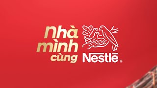 TẾT 2024 NHÀ MÌNH CÙNG NESTLÉ [upl. by Reppart336]