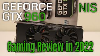 NVIDIA GTX 960 4GB Gaming Review in 2022 Still Worth it [upl. by Nette615]