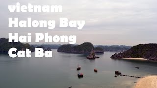 ReiseVlog 3  Backpacking Rucksacktour  Vietnam  Halong Bay Hai Phong Cat Ba [upl. by Nylrahs]