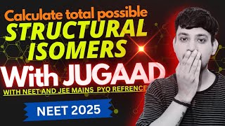 CALCULATE STRUCTURAL ISOMERS WITH JUGAAD😱 neet2025 jeemains [upl. by Eniad]