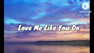 Love me like you do lyrics  Ellie Goulding [upl. by Phelips]