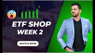 ETF SHOP  Week 2 [upl. by Nathanil178]