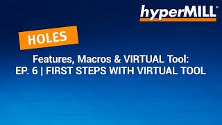 hyperMILL Feature Macro Tutorial First Steps with VIRTUAL Tool  Episode 6 [upl. by Kresic]