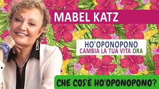 Che cosè Hooponopono  Seminario Mabel Katz [upl. by Gherardo710]