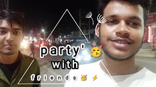 party with friends 🥳🎉  ft vibhash  ujjawal [upl. by Wilber]