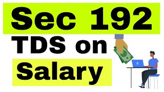 16 Sec 192 TDS on Salary  Tds Section Series [upl. by Nnylanna]