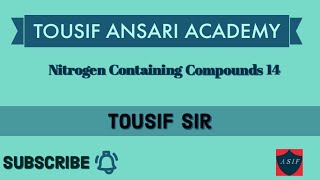 Nitrogen Containing Compounds part 14 for class 12 [upl. by Alesiram103]