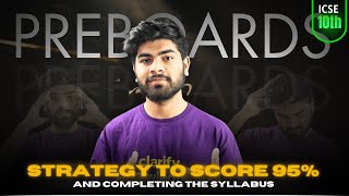 Pre Boards Strategy For ICSE Class 10th 🔥  Complete Syllabus Before Pre Boards  ICSE 2025 [upl. by Nagek]