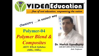 U5 L4 Polymer Blends and Composite [upl. by Akiraa694]