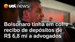 Bolsonaro tinha em cofre recibo de depósitos de R 68 milhões a advogados [upl. by Kitarp]