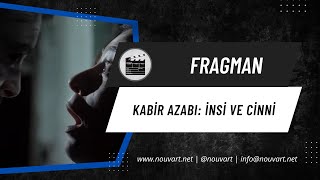 Kabir Azabı İnsi ve Cinni  Fragman [upl. by Auqinom15]