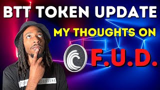 BTT Token Quick Update  Addressing FUD [upl. by Harmonia]