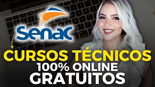 SENAC ABRE CURSOS TÉCNICOS EAD GRATUITOS e CURSOS ONLINE GRATUITOS  Mari Rel [upl. by Killam436]