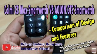 Colmi C8 Max Smartwatch VS AOLON GTS Smartwatch  Comparison of Design and Features [upl. by Dlorah]