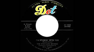 1957 Fontane Sisters  I’m Stickin’ With You [upl. by Nakeber]