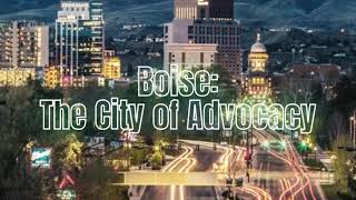 Boise A City of Advocacy [upl. by Dedra395]