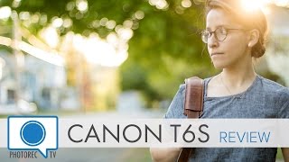 Canon T6s 760D Handson Review [upl. by Godfree]