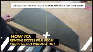 How To Remove Excess Film from Your PreCut Tint PAUSE TO READ [upl. by Nrehtac831]