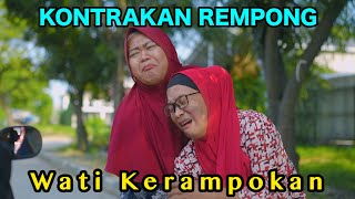 WATI KERAMPOKAN  KONTRAKAN REMPONG EPISODE 883 [upl. by Starling]