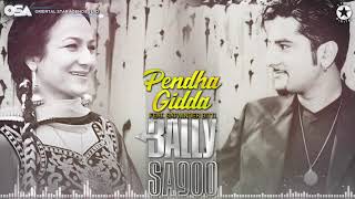 Pendha Gidda  Bally Sagoo Feat Satwinder Bitti  Full Song  OSA Official [upl. by Sergius]