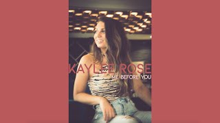 Kaylee Rose  Me Before You Official Lyric Video [upl. by Thetis404]