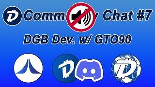 DigiByte Community Chat 7  DigiByte Development Featuring GTO90 20230507 [upl. by Eityak]