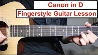 Canon in D  Fingerstyle Guitar Lesson Tutorial How to play Canon Easy Fingerstyle [upl. by Janicki]