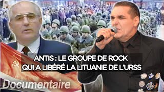 Antis le groupe de rock qui a libéré la Lituanie de lURSS  Documentaire complet [upl. by Onit574]