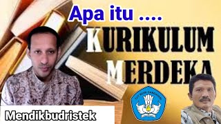 Kurikulum Merdeka  Apa itu Kurikulum Merdeka  Berikut Penjelasan Mendikbudristek [upl. by Keyte]