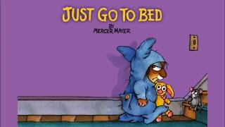 Just Go to Bed by Mercer Mayer  Little Critter  Read Aloud Books for Children  Storytime [upl. by Adnuhsat]