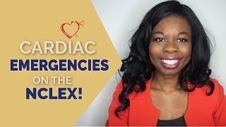 Cardiac Emergencies On The NCLEX [upl. by Hirsh]