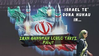 Israel te dona huhau in Iran loklo takpi maw [upl. by Airt]