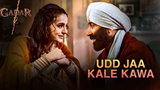 ud ja kale kava tere munh vich khand pava  ud ja kale kava  gadar 2 song  Gadar movie song [upl. by Supen]