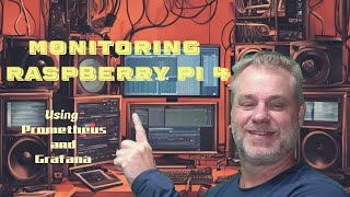 RaspberryPi 4 Monitoring Using Grafana and Prometheus [upl. by Mercier]