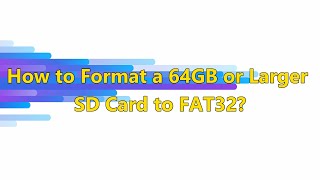 How to Format a 64GB or Larger SD Card to FAT32 [upl. by Sletten]