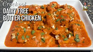 Crockpot Dairy Free Butter Chicken  How To Make Butter Chicken  Slow Cooker Butter Chicken Recipes [upl. by Treblih]