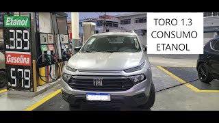 CONSUMO REAL FIAT TORO 13 TURBO NO ALCOOL DIRETO NA BOMBA  PARTE 12 [upl. by Alekat]