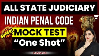 Indian Penal Code 1860  All Important Questions  One Shot  All State Judiciary  Apurva Vats [upl. by Annaear]