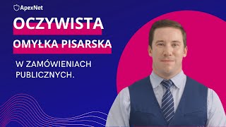 Oczywista omyłka pisarska w zamówieniach publicznych [upl. by Dickens]