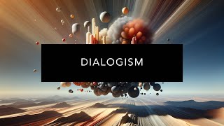 Understanding Dialogism [upl. by Talyah]