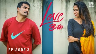 Love Bite  Episode 3  Malyalam Webseries Vibe junction [upl. by Fraya]