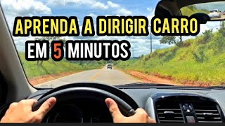 APRENDA A DIRIGIR DO MODO MAIS RAPIDO E FACIL EM 5 MINUTOS COMO APRENDER A DIRIGIR CARRO [upl. by Ffilc479]