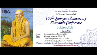 Centenary Celebrations Sivananda Conference  1 June 2024 [upl. by Ybhsa329]