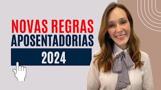 NOVAS regras para a aposentadoria 2024 Se organize para aposentar [upl. by Thatcher]