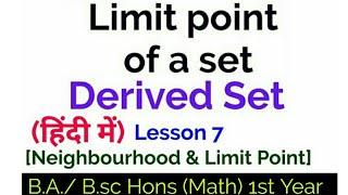 Limit point definition And Derived SetIn HindiNeighbourhood amp Limit pointBA Bsc Hons Math [upl. by Dusza]