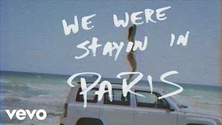 The Chainsmokers  Paris Official Lyric Video [upl. by Lemay]