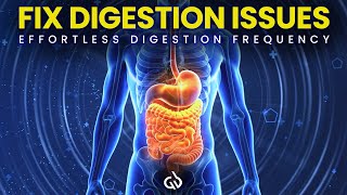 Effortless Digestion Healing Binaural Beats to Get Rid of Digestive Problems [upl. by Nomolas]