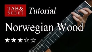 Norwegian Wood  Fingerstyle Lesson  TAB [upl. by Nykal661]