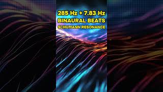 Binaural Beats 285 Hz Theta Frequency Pure Tone Schumann Resonance [upl. by Repsaj695]